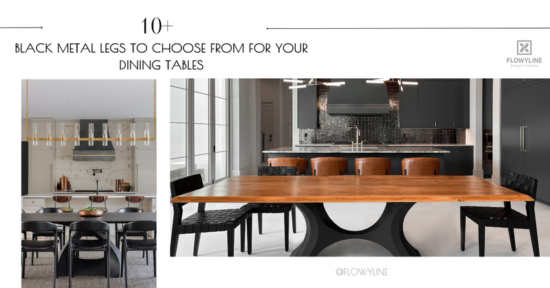 10+ Black Metal Legs to Choose from for Your Dining Tables