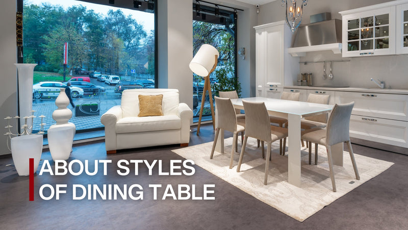 Styles of Dining Tables