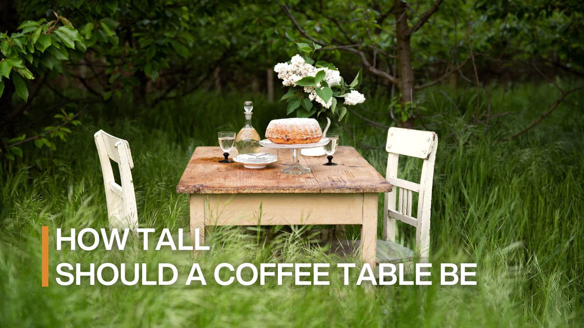 How Tall Should a Coffee Table Be