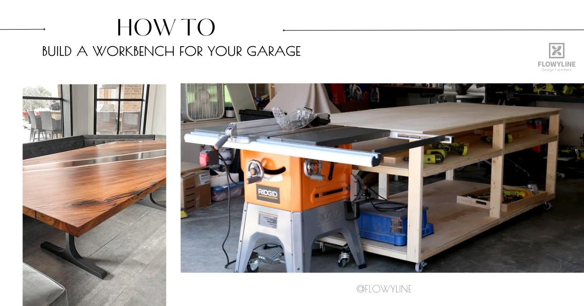 How to Build A Workbench for Your Garage