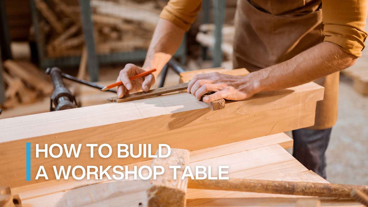  How to build a workshop table