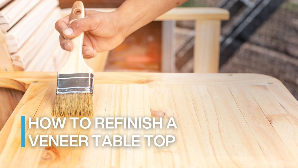 how to refinish a veneer table top