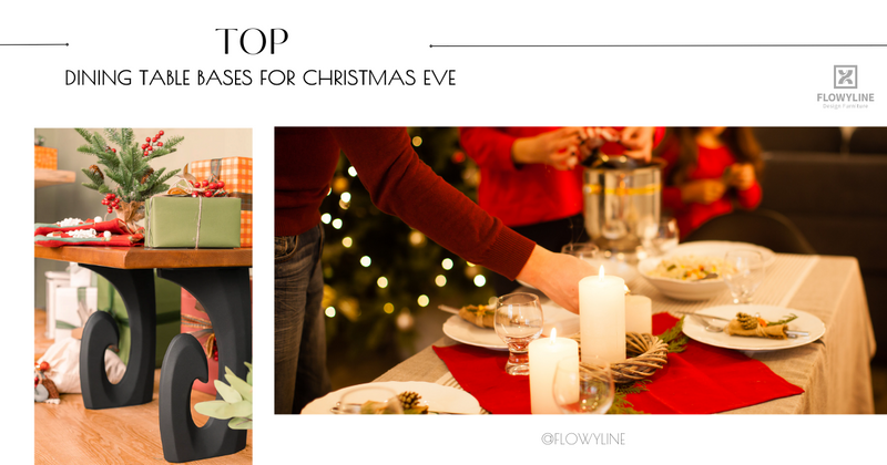 Top Dining Table Bases for Christmas Eve